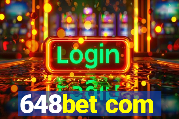 648bet com